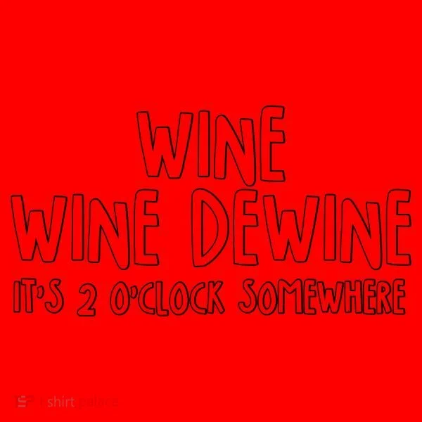 Wine Wine Dewine It's 2 O'Clock Somewhere Santa Hat