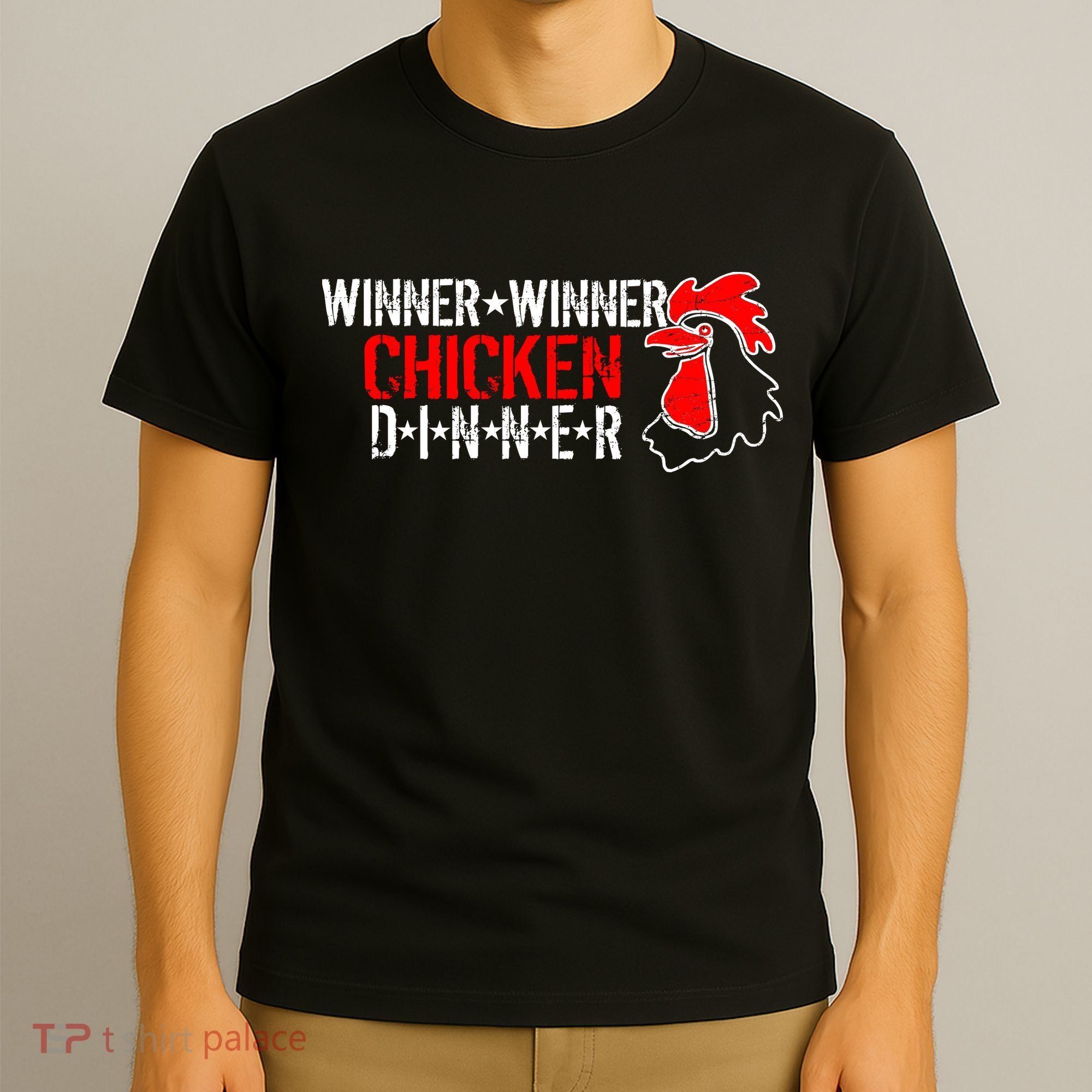 Winner Winner Chicken Dinner T-Shirt
