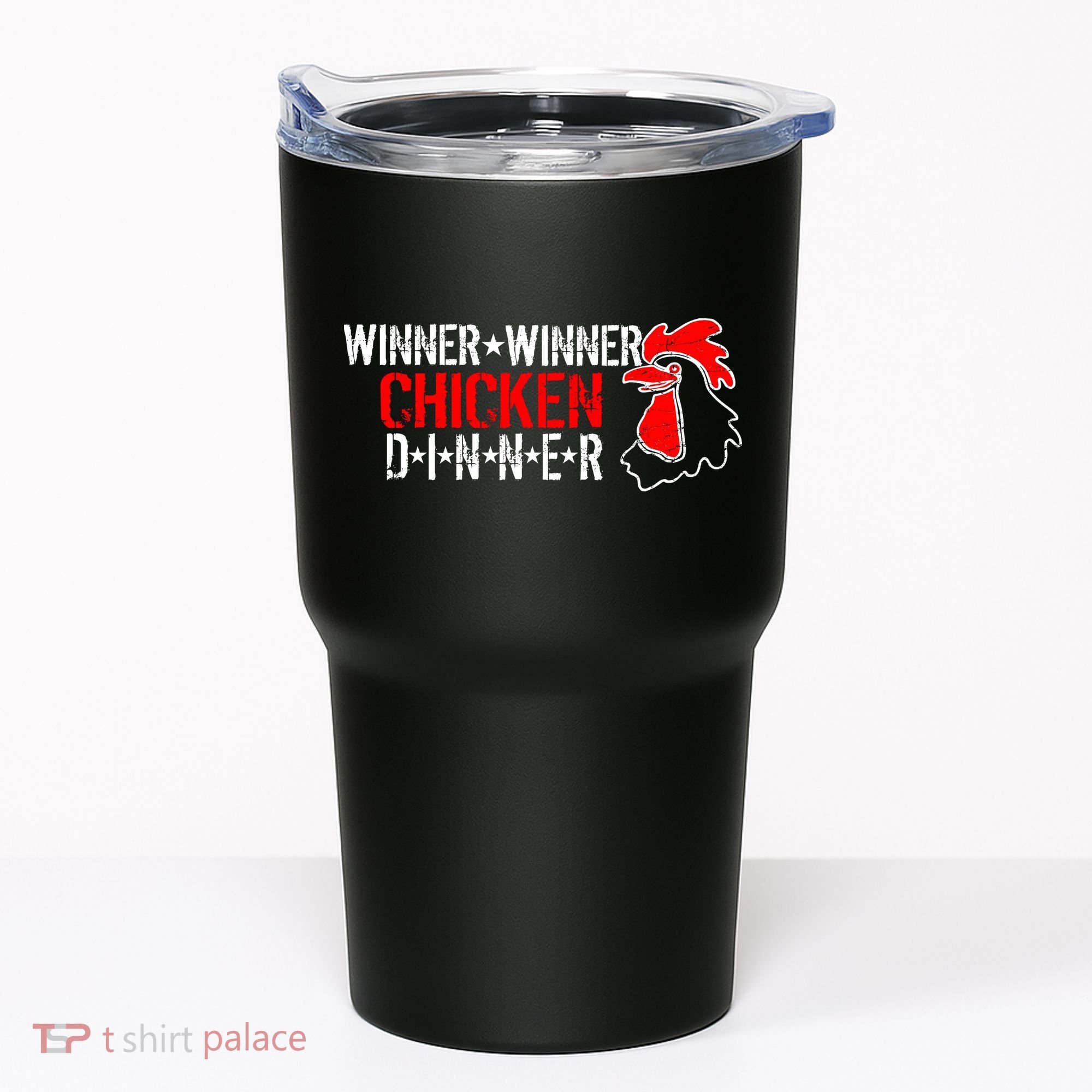 Winner Winner Chicken Dinner Tumbler