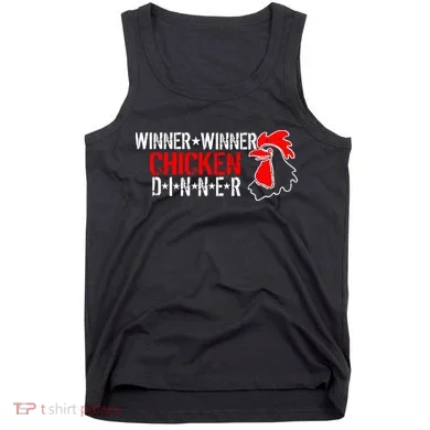 Winner Winner Chicken Dinner Tank Top
