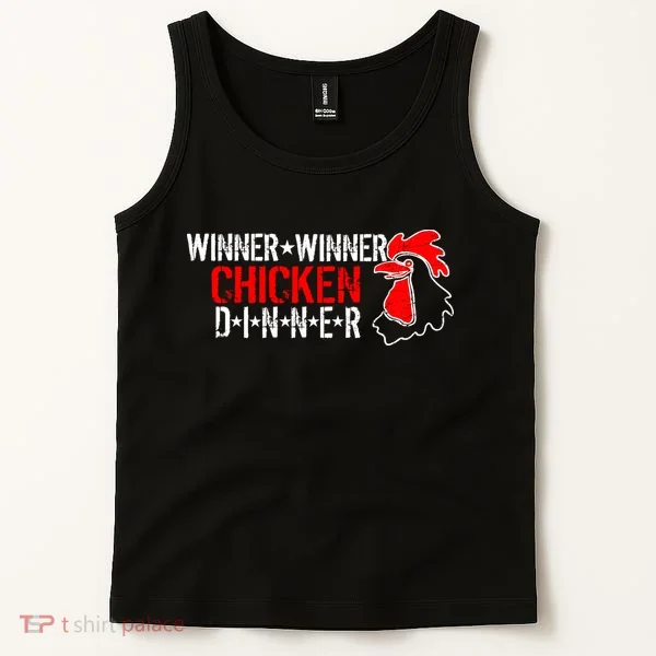 Winner Winner Chicken Dinner Tank Top
