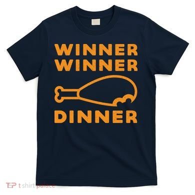 Winner Winner Chicken Dinner Funny Gaming T-Shirt