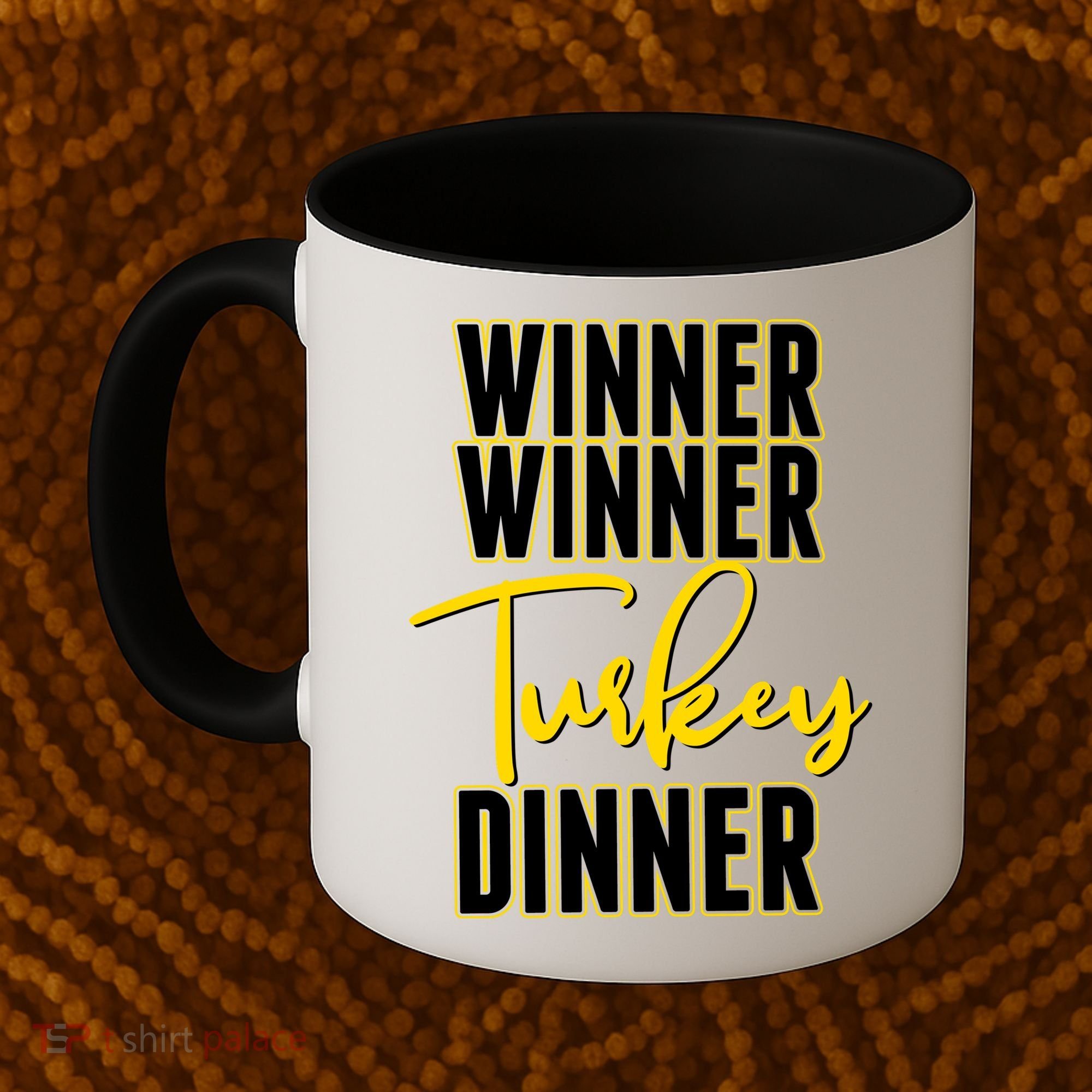 Winner Winner Turkey Dinner Coffee Mug