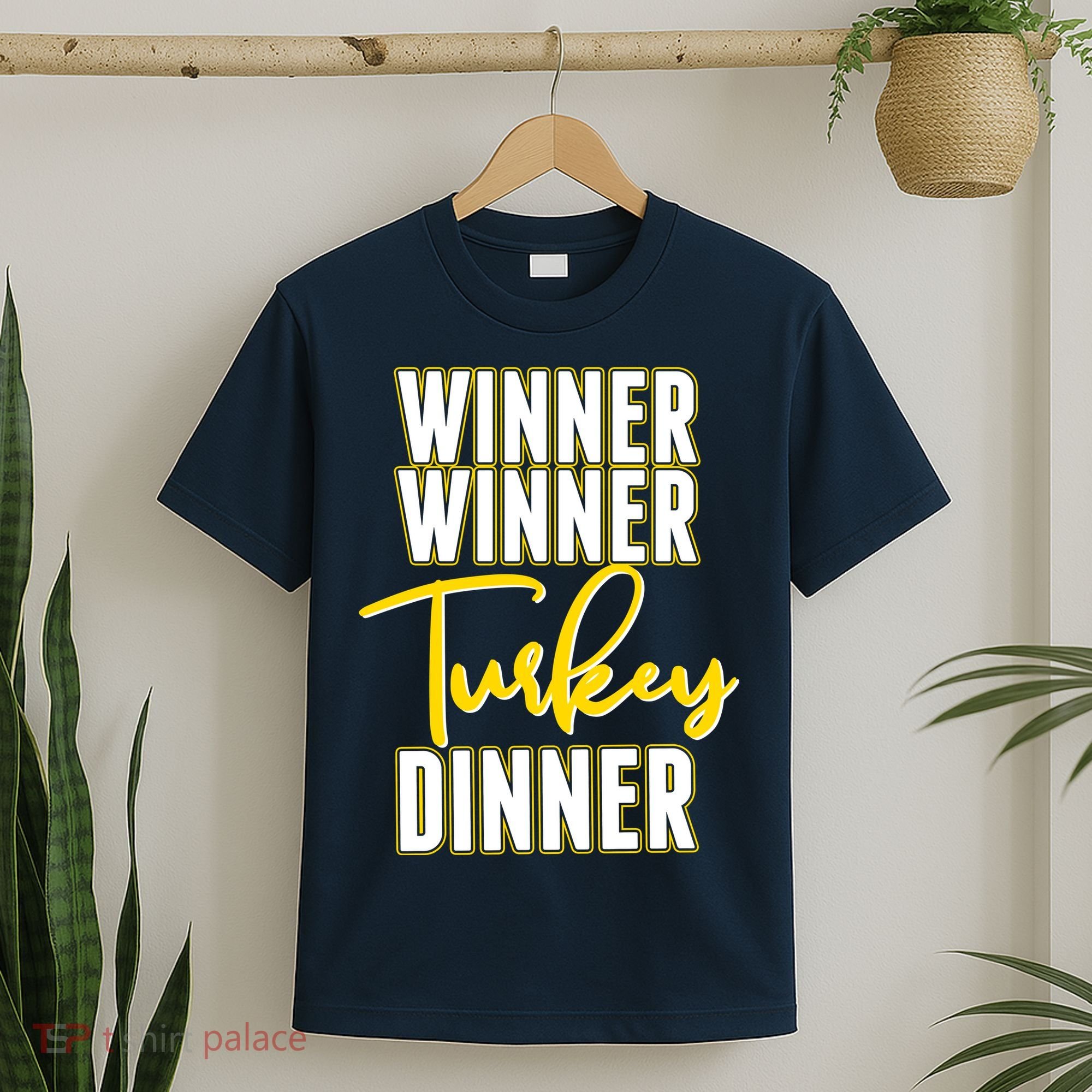 Winner Winner Turkey Dinner T-Shirt