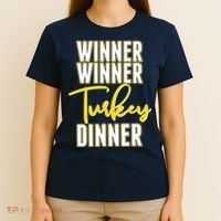 Winner Winner Turkey Dinner T-Shirt thumb 4
