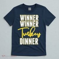 Winner Winner Turkey Dinner T-Shirt thumb 5