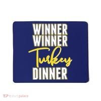 Winner Winner Turkey Dinner Mousepad thumb 0