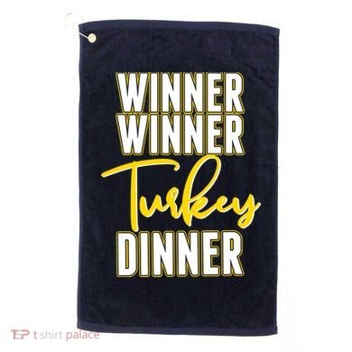 Winner Winner Turkey Dinner Golf Towel