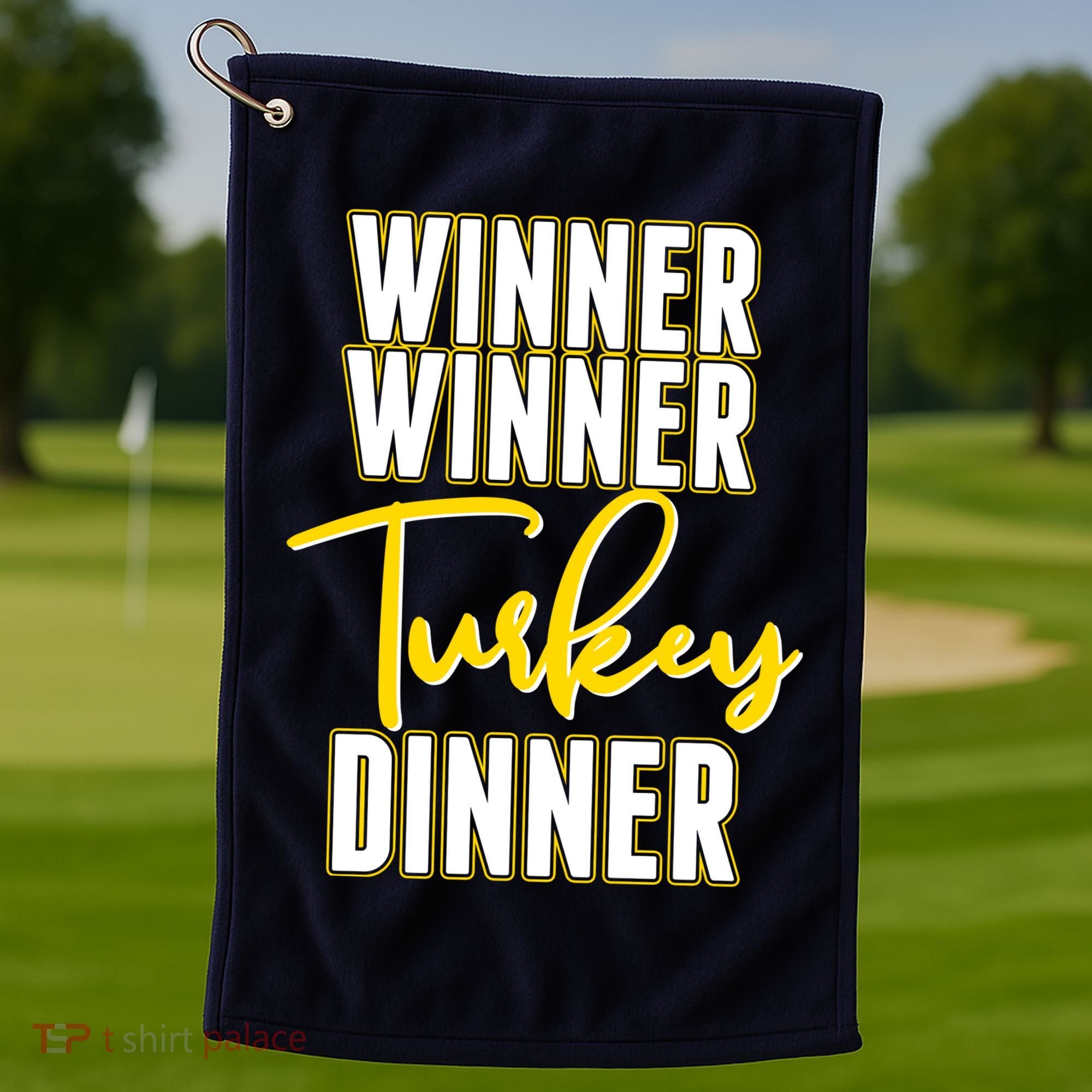 Winner Winner Turkey Dinner Golf Towel