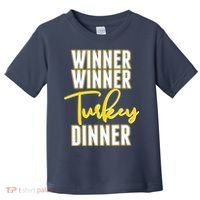 Winner Winner Turkey Dinner Toddler T-Shirt thumb 0