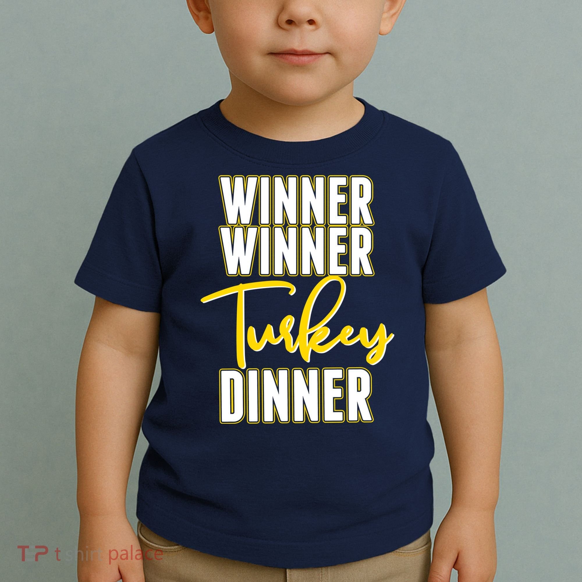 Winner Winner Turkey Dinner Toddler T-Shirt