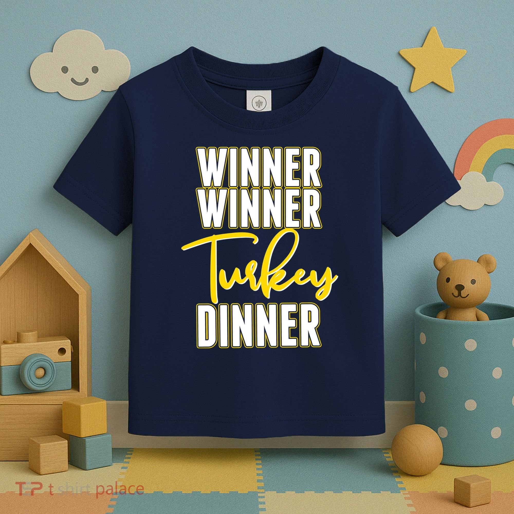 Winner Winner Turkey Dinner Toddler T-Shirt