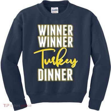 Winner Winner Turkey Dinner Kids Sweatshirt