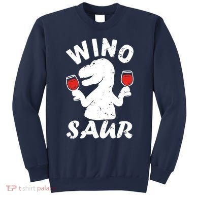 Wino Saur Funny Wine Sweatshirt