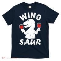 Wino Saur Funny Wine T-Shirt thumb 0