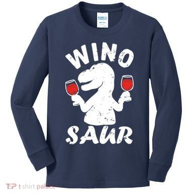 Wino Saur Funny Wine Kids Long Sleeve Shirt
