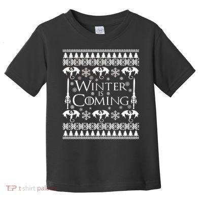 Winter is Coming Ugly Christmas Sweater Design Toddler T-Shirt