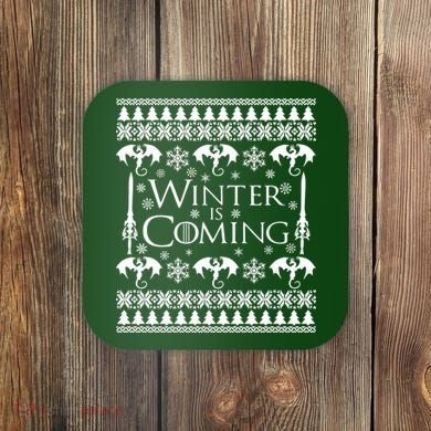 Winter is Coming Ugly Christmas Sweater Design Coaster
