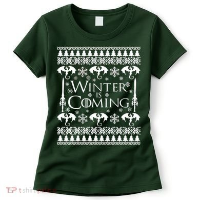 Winter is Coming Ugly Christmas Sweater Design Women's T-Shirt