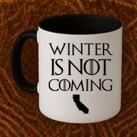 Winter Is Not Coming California Coffee Mug thumb 2