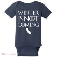 Winter Is Not Coming California Baby Bodysuit thumb 0
