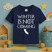Winter Is Not Coming California Toddler T-Shirt thumb 3