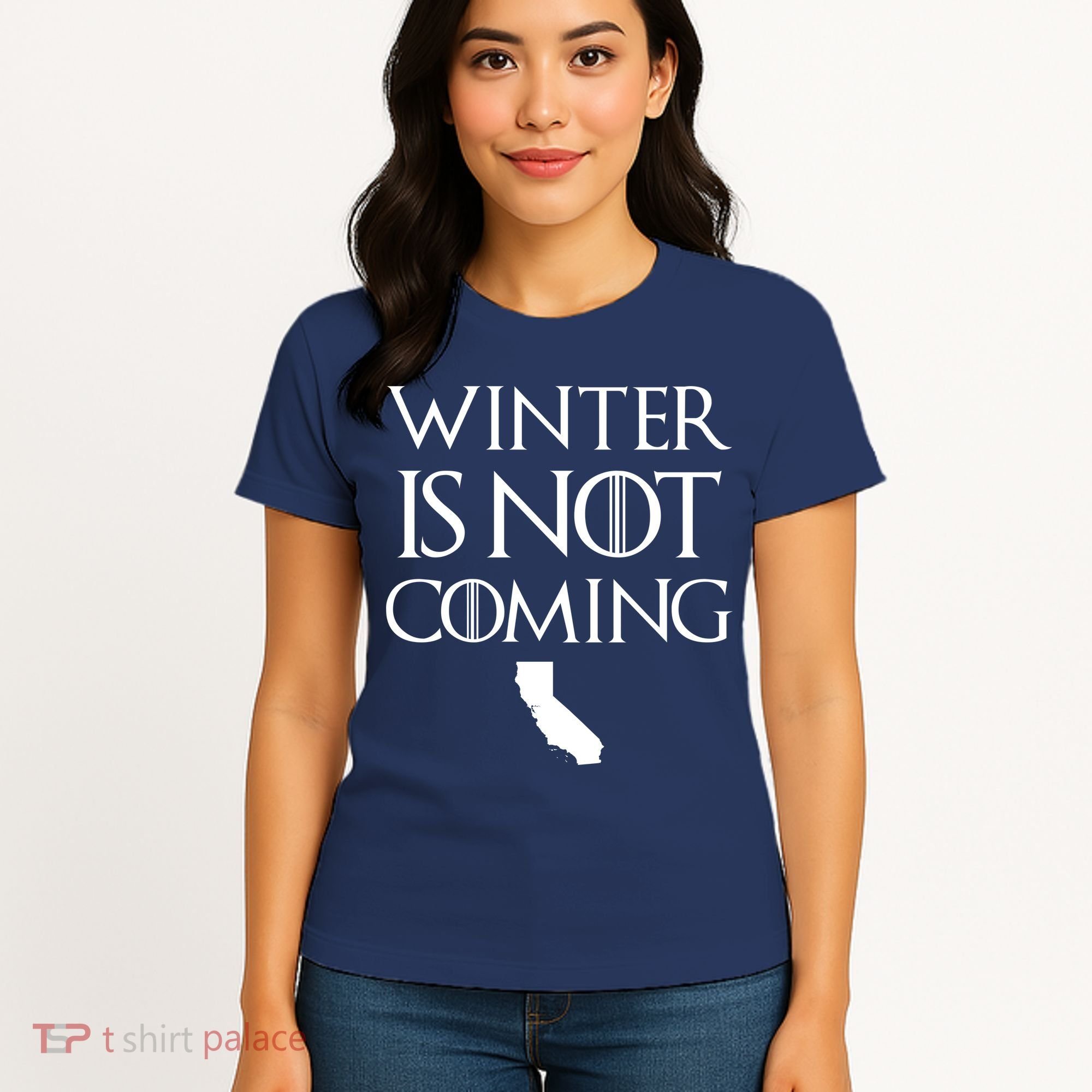Winter Is Not Coming California Women's T-Shirt