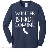 Winter Is Not Coming California Kids Long Sleeve Shirt thumb 0
