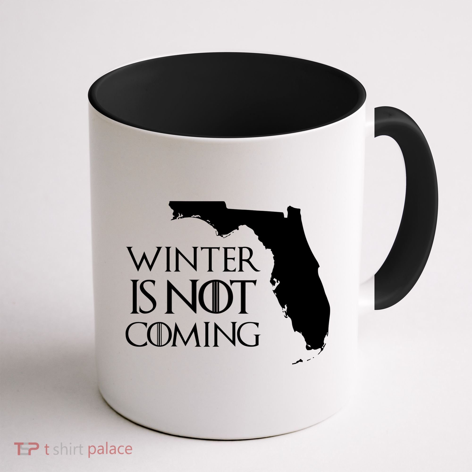 Winter Is Not Coming Florida Coffee Mug