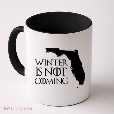Winter Is Not Coming Florida Coffee Mug