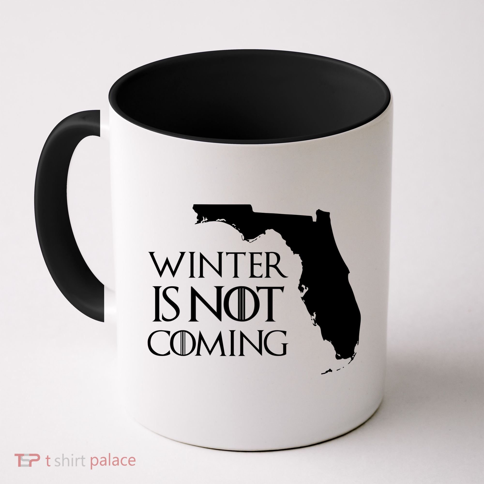 Winter Is Not Coming Florida Coffee Mug