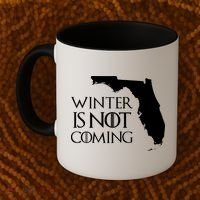 Winter Is Not Coming Florida Coffee Mug thumb 2