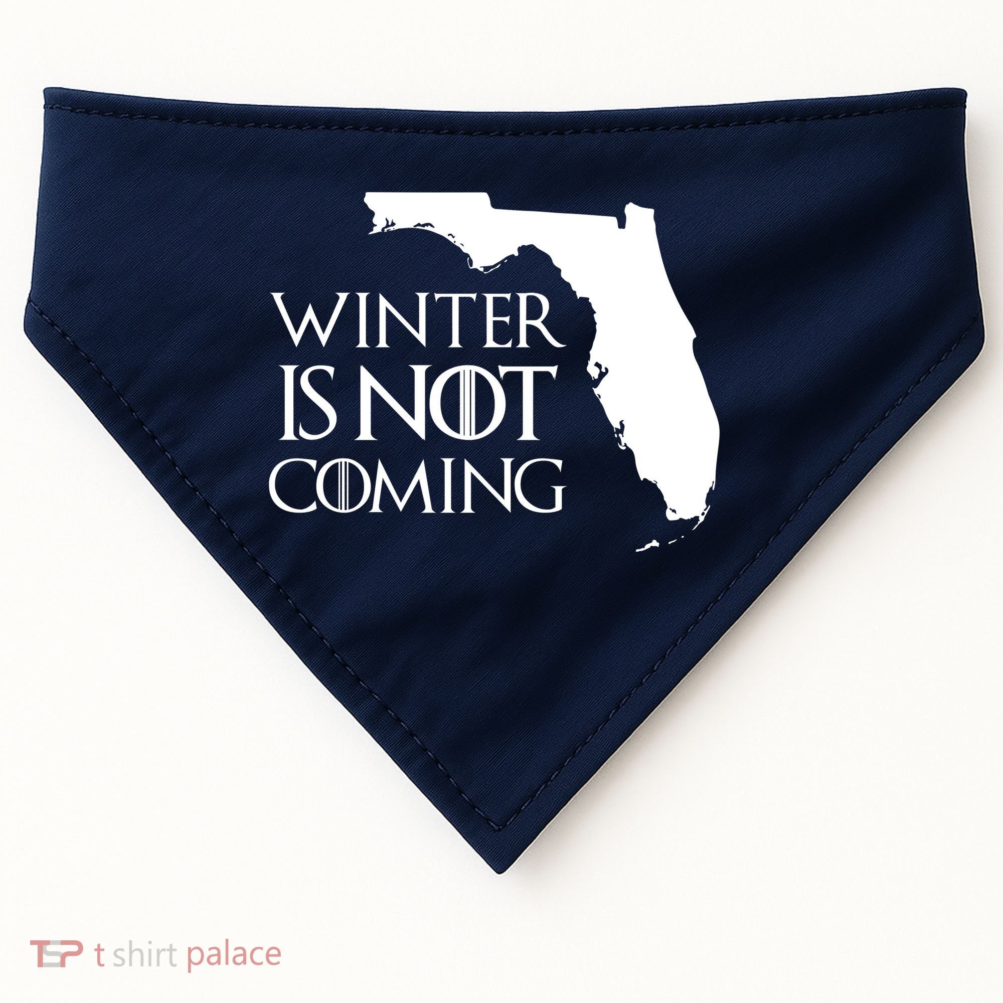 Winter Is Not Coming Florida USA-Made Doggie Bandana