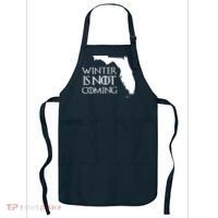 Winter Is Not Coming Florida Apron thumb 0