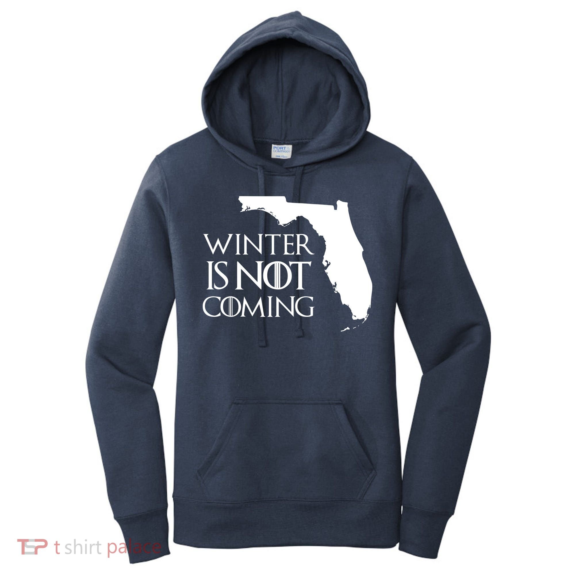 Winter Is Not Coming Florida Women's Hoodie