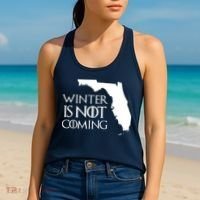 Winter Is Not Coming Florida Women's Tank Top thumb 2