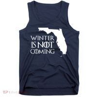 Winter Is Not Coming Florida Tank Top thumb 0