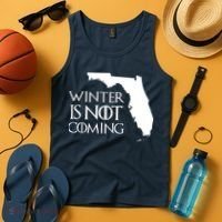 Winter Is Not Coming Florida Tank Top thumb 4