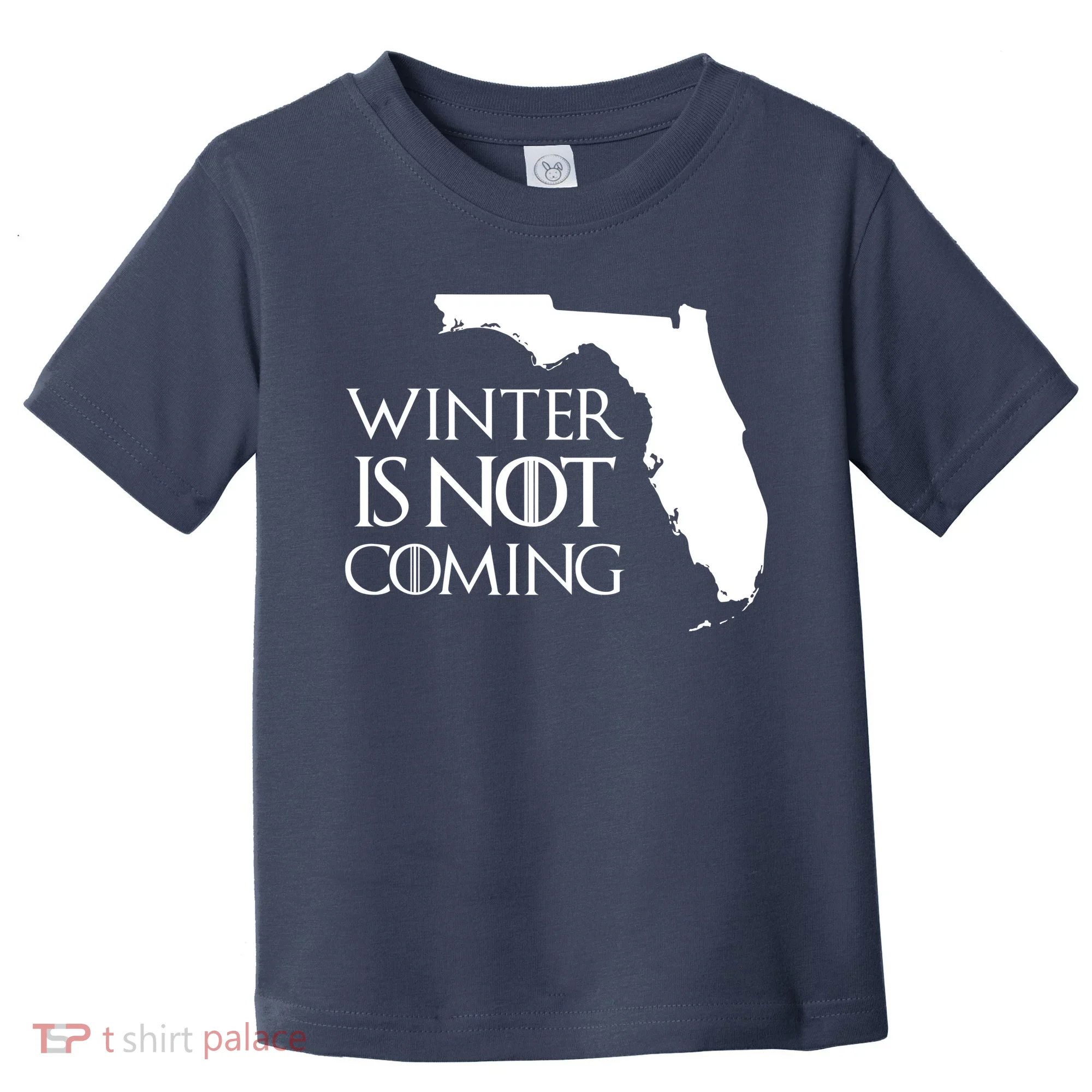 Winter Is Not Coming Florida Toddler T-Shirt