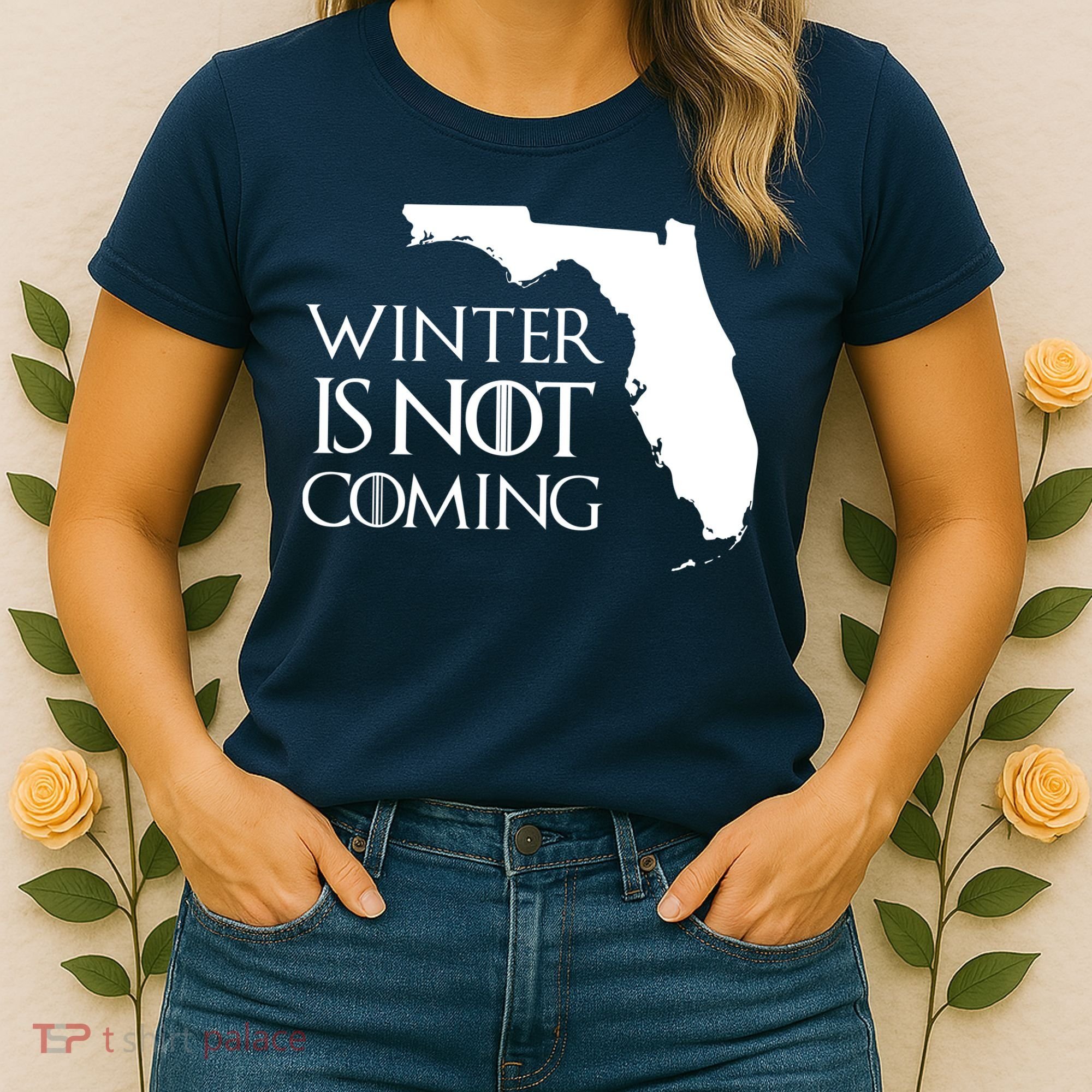 Winter Is Not Coming Florida Women's T-Shirt