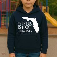 Winter Is Not Coming Florida Kids Hoodie thumb 3