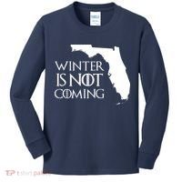 Winter Is Not Coming Florida Kids Long Sleeve Shirt thumb 0