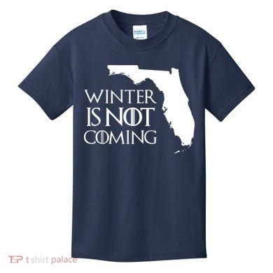 Winter Is Not Coming Florida Kids T-Shirt