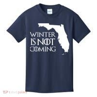 Winter Is Not Coming Florida Kids T-Shirt thumb 0