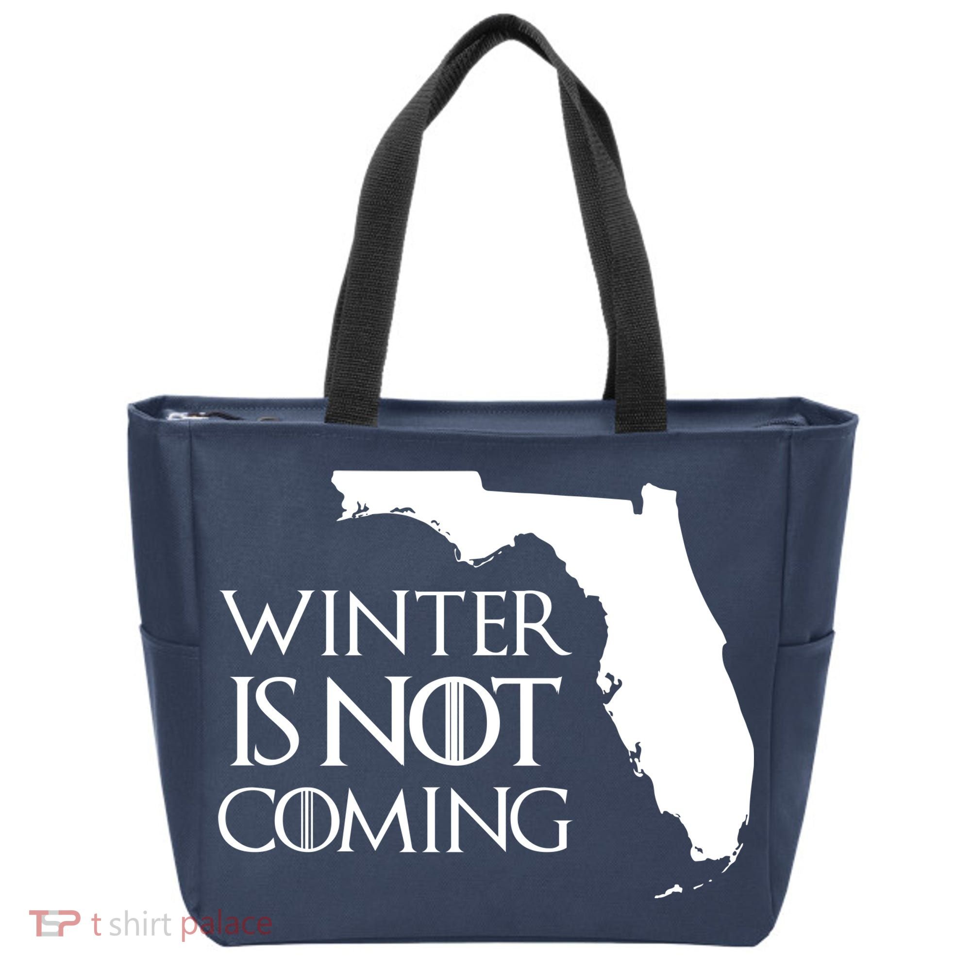 Winter Is Not Coming Florida Tote Bag