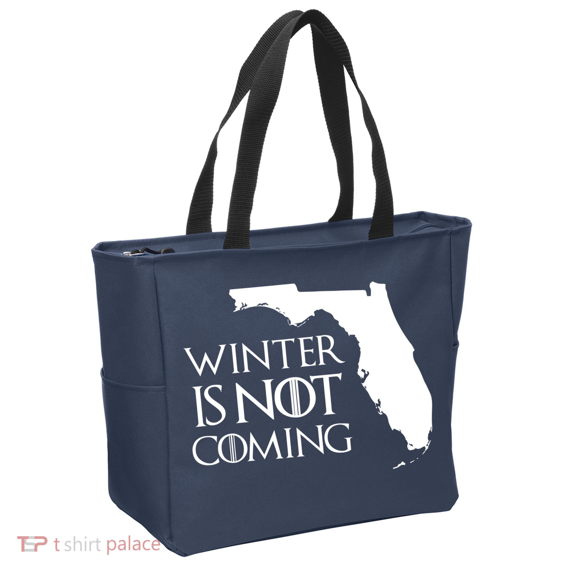 Winter Is Not Coming Florida Tote Bag