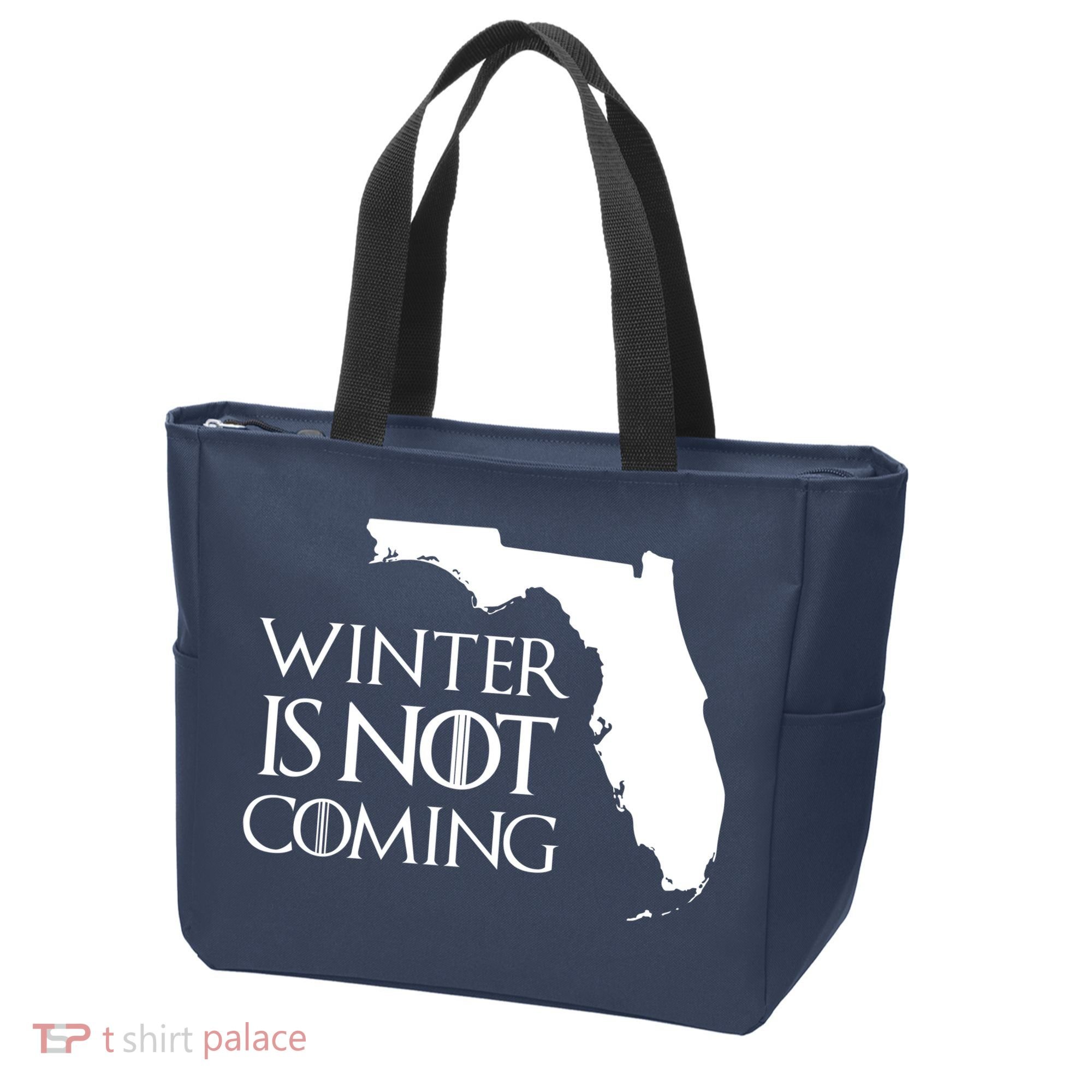 Winter Is Not Coming Florida Tote Bag