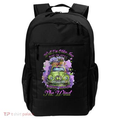 Well Im Older Now But Im Still Running Against The Wind Gift Backpack