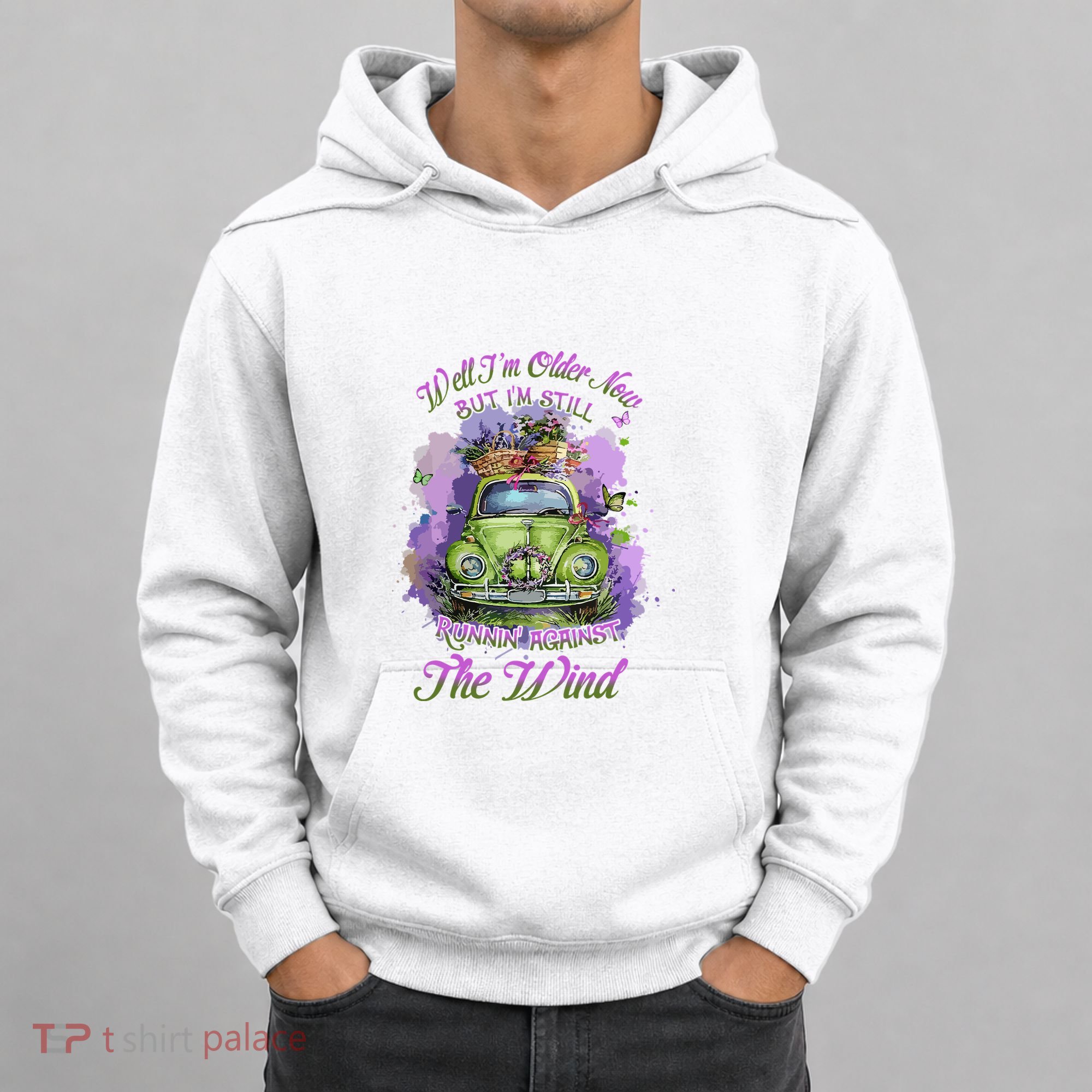 Well Im Older Now But Im Still Running Against The Wind Gift Hoodie