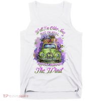 Well Im Older Now But Im Still Running Against The Wind Gift Tank Top thumb 0